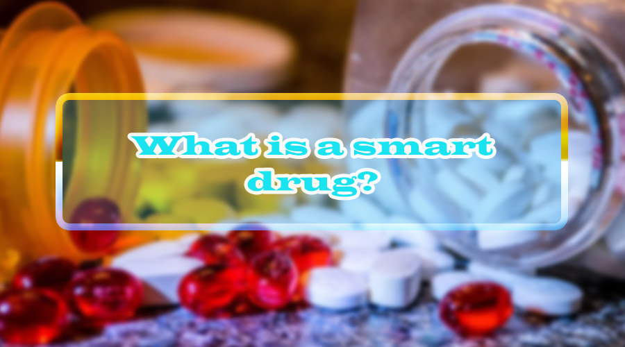 What is a smart drug?